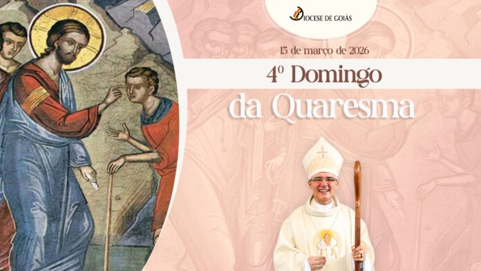 iv-domingo-da-quaresma-ano-a-dom-jeova-elias-diocese-de-goias